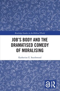 Couverture_Job's Body and the Dramatised Comedy of Moralising