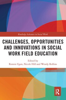 Front cover_Challenges, Opportunities and Innovations in Social Work Field Education