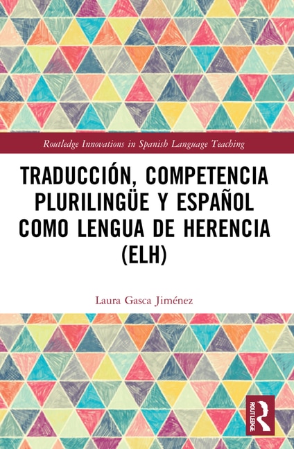 Front cover_Traduccion, competencia plurilingue y espanol como lengua de herencia (ELH)
