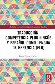 Couverture_Traduccion, Competencia Plurilingue Y Espanol Como Lengua De Herencia (elh)
