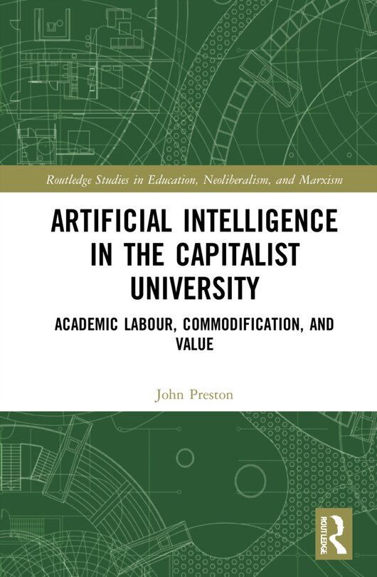 Front cover_Artificial Intelligence In The Capitalist University