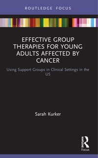 Couverture_Effective Group Therapies for Young Adults Affected by Cancer