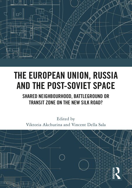 Couverture_European Union, Russia and the Post-Soviet Space