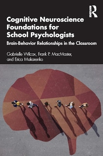 Front cover_Cognitive Neuroscience Foundations for School Psychologists