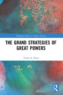 Front cover_The Grand Strategies of Great Powers