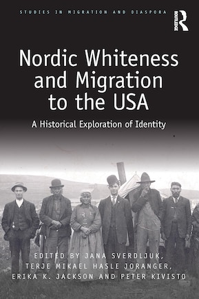 Nordic Whiteness and Migration to the USA: A Historical Exploration of Identity