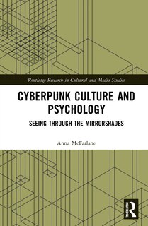 Front cover_Cyberpunk Culture And Psychology