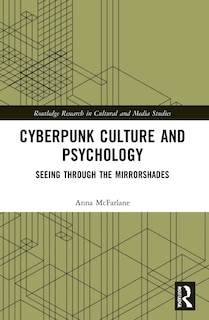 Front cover_Cyberpunk Culture and Psychology