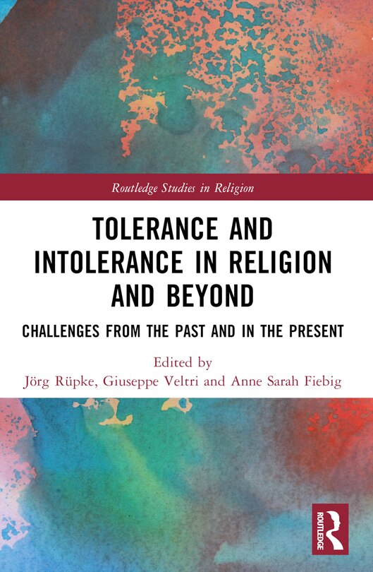 Front cover_Tolerance and Intolerance in Religion and Beyond