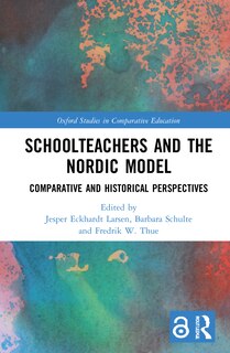 Front cover_Schoolteachers And The Nordic Model