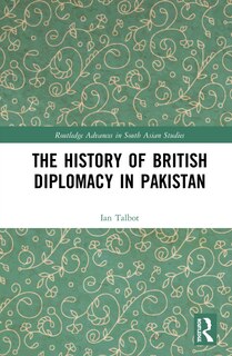 Couverture_The History of British Diplomacy in Pakistan