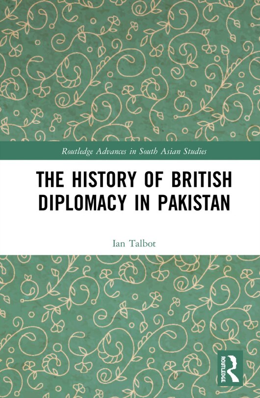 Couverture_The History of British Diplomacy in Pakistan