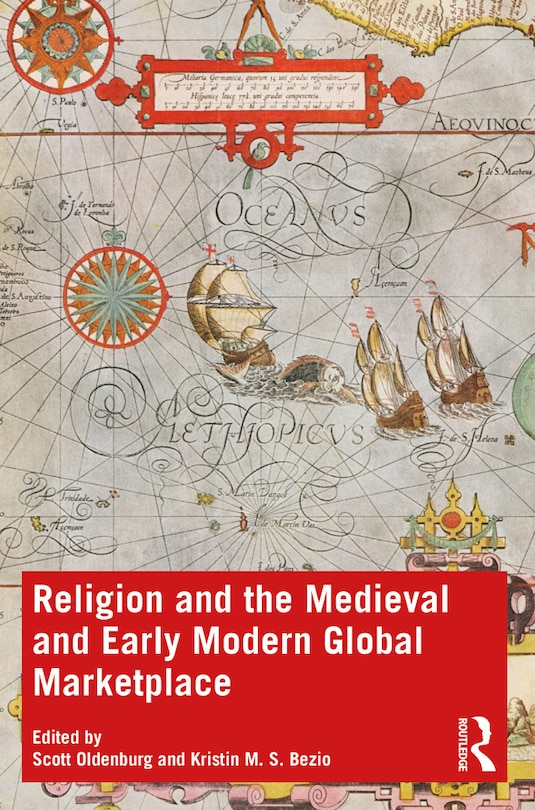 Couverture_Religion And The Medieval And Early Modern Global Marketplace