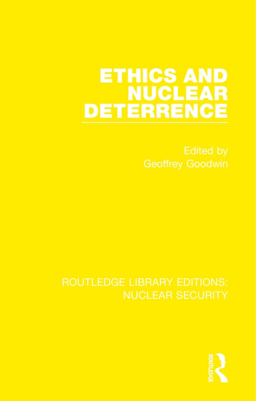 Front cover_Ethics And Nuclear Deterrence