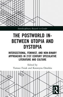 Front cover_The Postworld In-Between Utopia and Dystopia