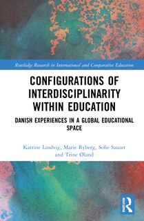 Front cover_Configurations of Interdisciplinarity Within Education