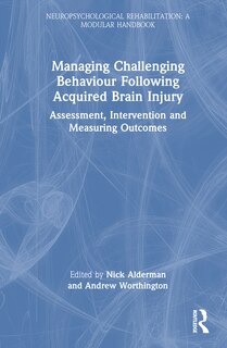 Front cover_Managing Challenging Behaviour Following Acquired Brain Injury