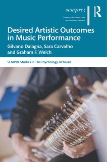 Front cover_Desired Artistic Outcomes In Music Performance