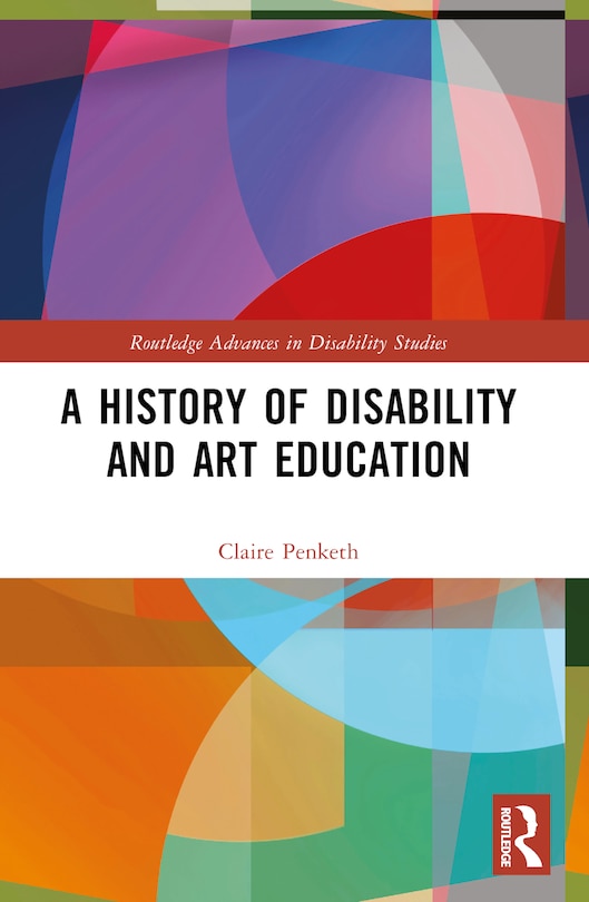 Front cover_A History of Disability and Art Education