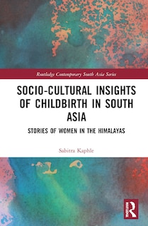 Front cover_Socio-cultural Insights Of Childbirth In South Asia
