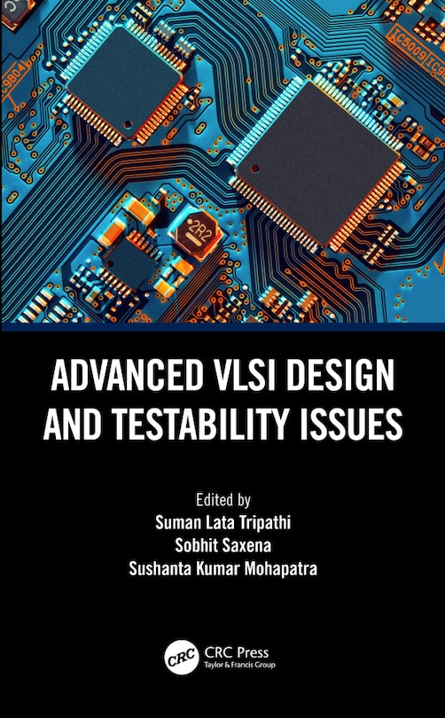 Front cover_Advanced Vlsi Design And Testability Issues