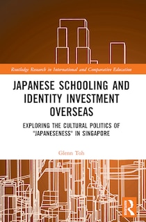 Front cover_Japanese Schooling and Identity Investment Overseas