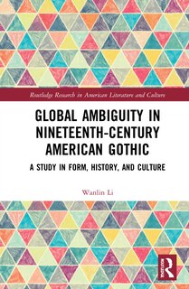 Couverture_Global Ambiguity In Nineteenth-century American Gothic