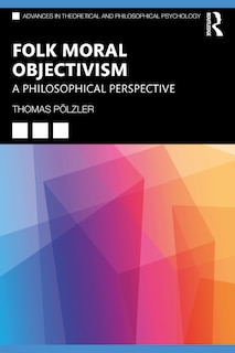 Couverture_A Philosophical Perspective on Folk Moral Objectivism