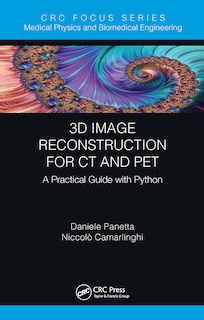 Front cover_3D Image Reconstruction for CT and PET