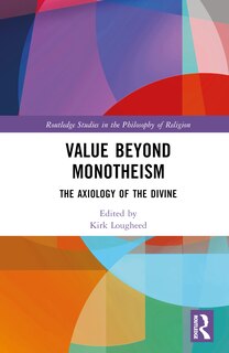 Front cover_Value Beyond Monotheism