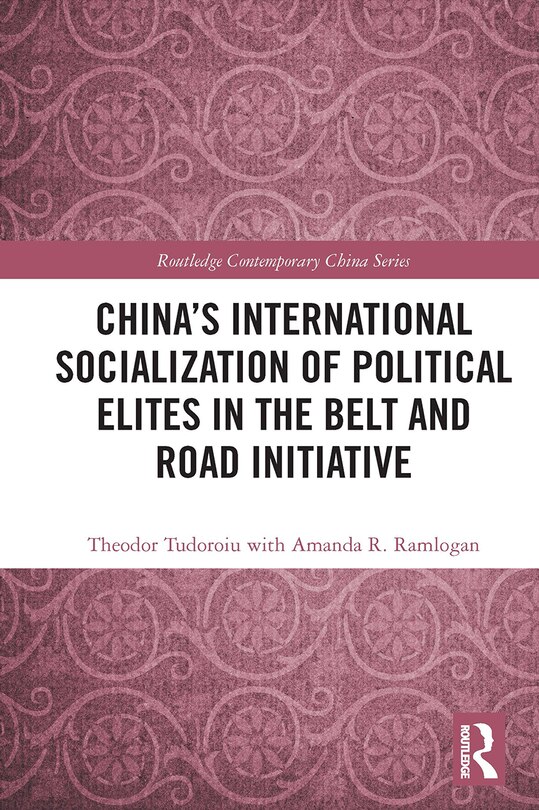 Front cover_China's International Socialization of Political Elites in the Belt and Road Initiative