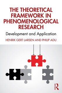Front cover_The Theoretical Framework In Phenomenological Research