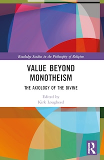 Front cover_Value Beyond Monotheism