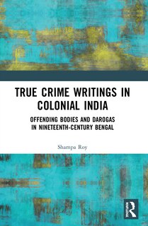 Couverture_True Crime Writings in Colonial India