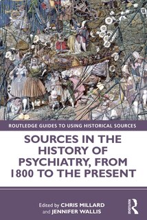 Front cover_Sources In The History Of Psychiatry, From 1800 To The Present