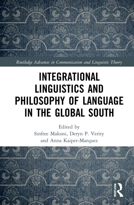 Front cover_Integrational Linguistics and Philosophy of Language in the Global South