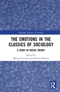 Front cover_The Emotions in the Classics of Sociology