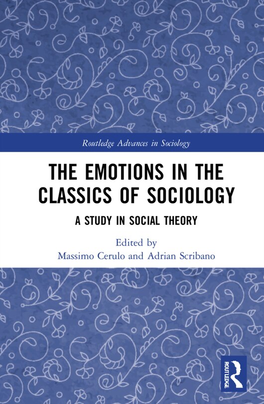 Front cover_The Emotions in the Classics of Sociology
