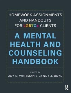 Couverture_Homework Assignments And Handouts For Lgbtq+ Clients