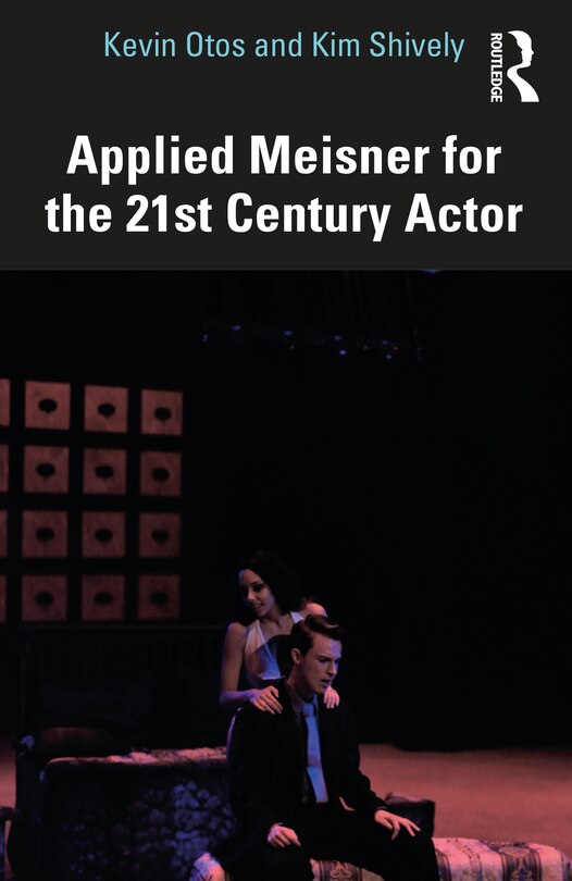Front cover_Applied Meisner For The 21st-century Actor