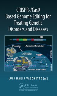 Front cover_Crispr-/cas9 Based Genome Editing For Treating Genetic Disorders And Diseases