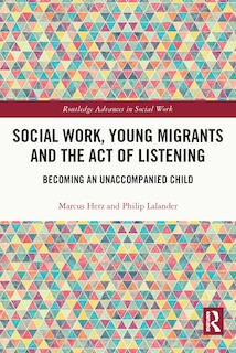Couverture_Social Work, Young Migrants and the Act of Listening
