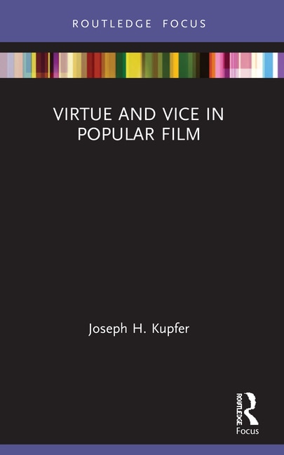 Front cover_Virtue and Vice in Popular Film