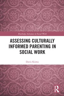 Front cover_Assessing Culturally Informed Parenting in Social Work