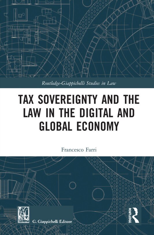 Front cover_Tax Sovereignty And The Law In The Digital And Global Economy