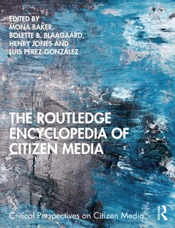 Front cover_The Routledge Encyclopedia of Citizen Media