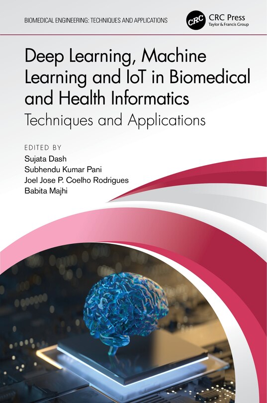 Couverture_Deep Learning, Machine Learning And Iot In Biomedical And Health Informatics
