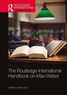 Front cover_The Routledge International Handbook on Max Weber