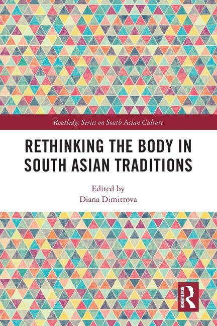 Couverture_Rethinking the Body in South Asian Traditions