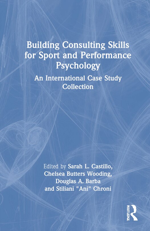 Front cover_Building Consulting Skills for Sport and Performance Psychology